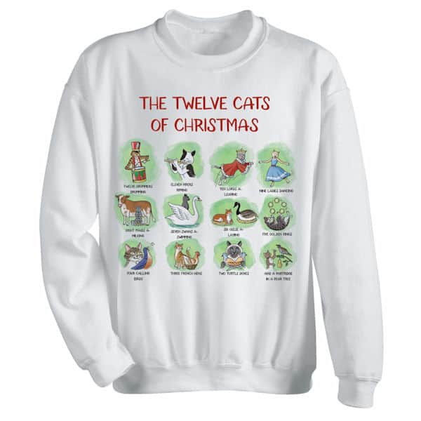 The 12 Cats of Christmas T-Shirts or Sweatshirts