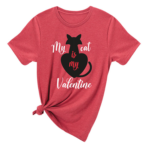 My Cat Is My Valentine T-Shirts