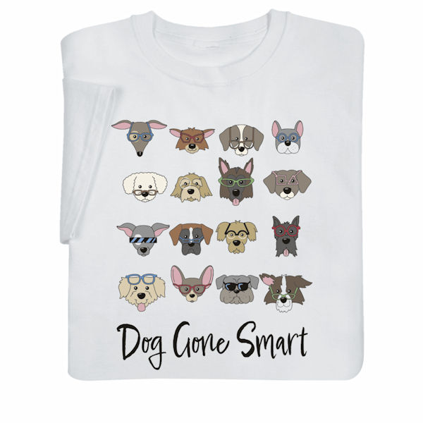 Product image for Pet Lover T-Shirts or Sweatshirts - Dog Gone Smart