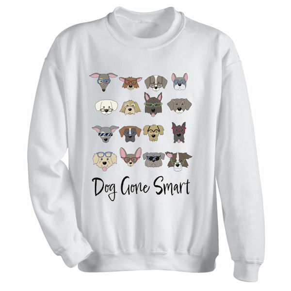 Product image for Pet Lover T-Shirts or Sweatshirts - Dog Gone Smart
