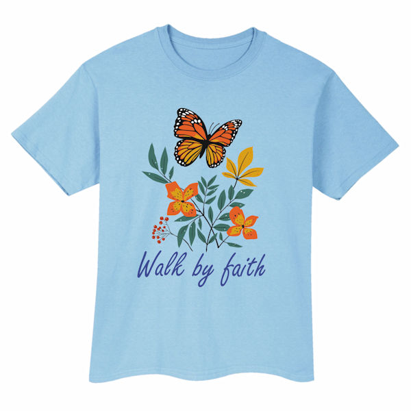 Product image for Walk by Faith T-Shirts or Sweatshirts