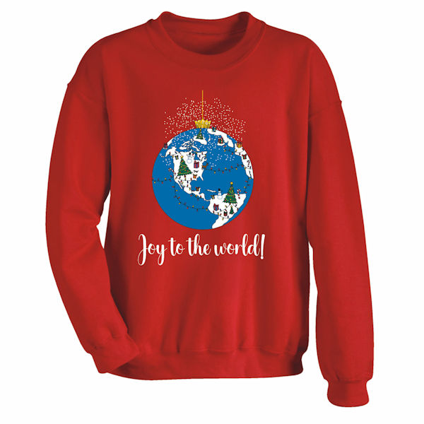 Joy to the World T-Shirts or Sweatshirts