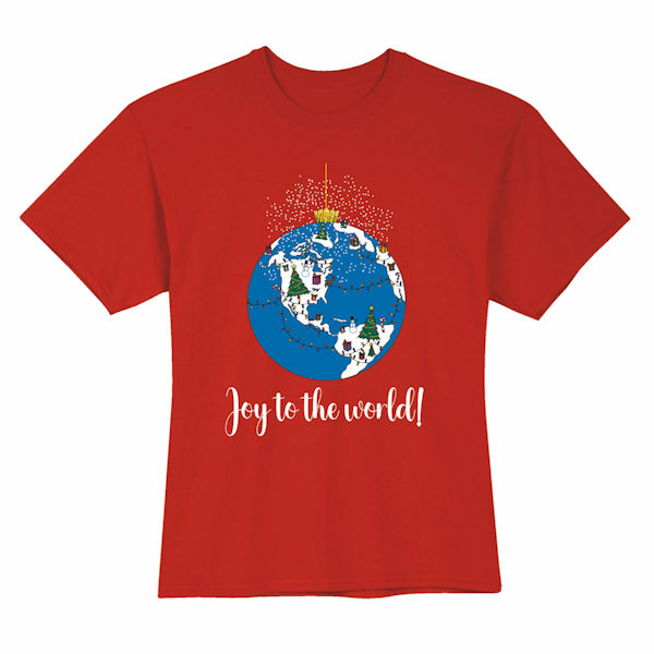 Joy to the World T-Shirts or Sweatshirts