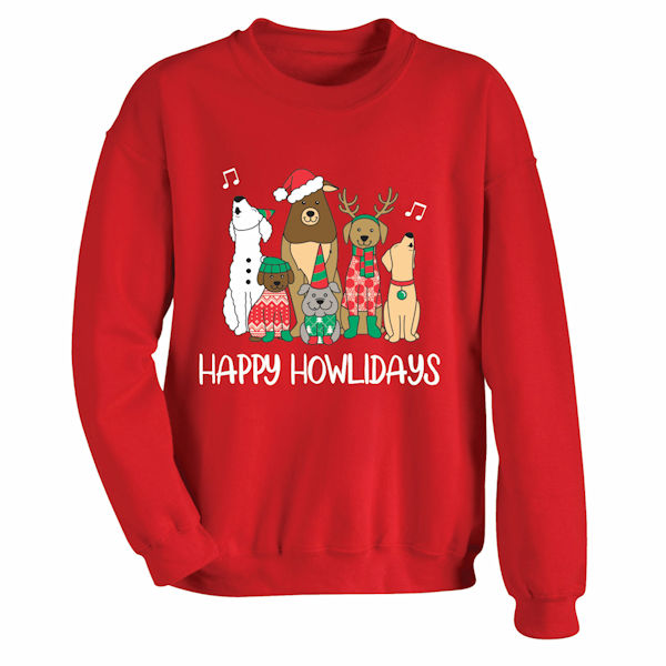 Product image for Happy Howlidays T-Shirts or Sweatshirts