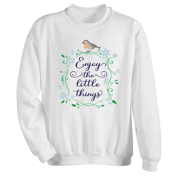Product image for Enjoy The Little Things T-Shirts or Sweatshirts
