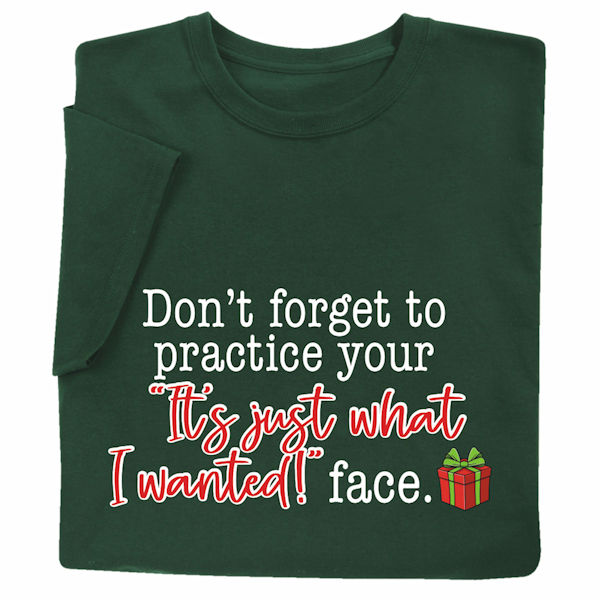 Don't Forget to Practice T-Shirts or Sweatshirts
