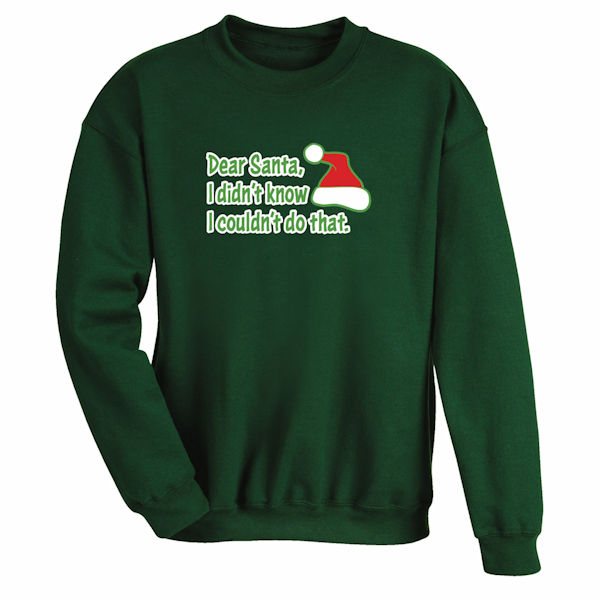 Product image for Dear Santa T-Shirt or Sweatshirt