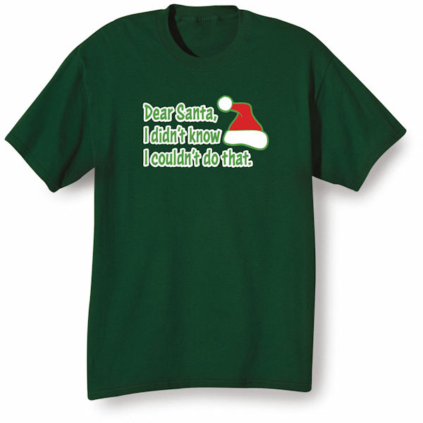 Product image for Dear Santa T-Shirt or Sweatshirt