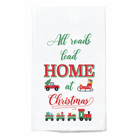 Holiday Tea Towels - All Roads Lead Home at Christmas