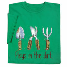Plays In the Dirt T-Shirts