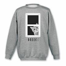 Alternate image for Pet Lover T-Shirts or Sweatshirts - Hello