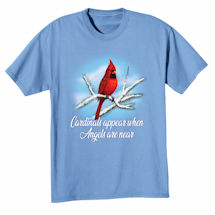 Alternate Image 1 for Cardinals Appear When Angels Are Near T-Shirts or Sweatshirts