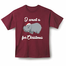 Alternate Image 1 for I Want a Hippopotamus for Christmas T-Shirt or Sweatshirt